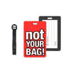 Luggage Tag - Not Your Bag