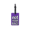 Luggage Tag - Not Your Bag